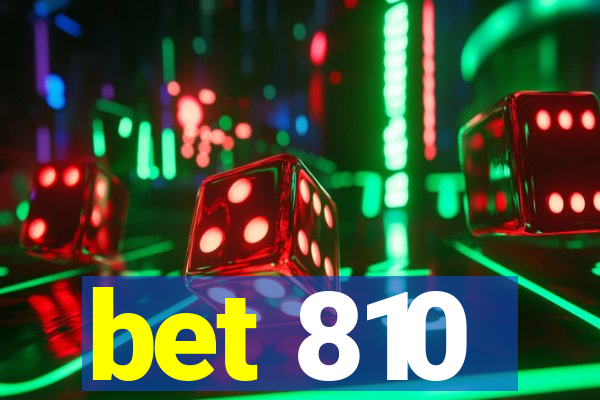 bet 810